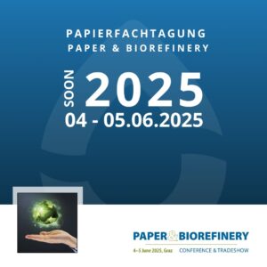 Paper & Biorefinery Papierfachtagung 2025